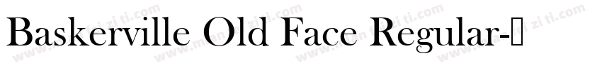 Baskerville Old Face Regular字体转换
